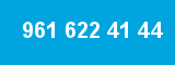 961 622 41 44 961 622 41 44